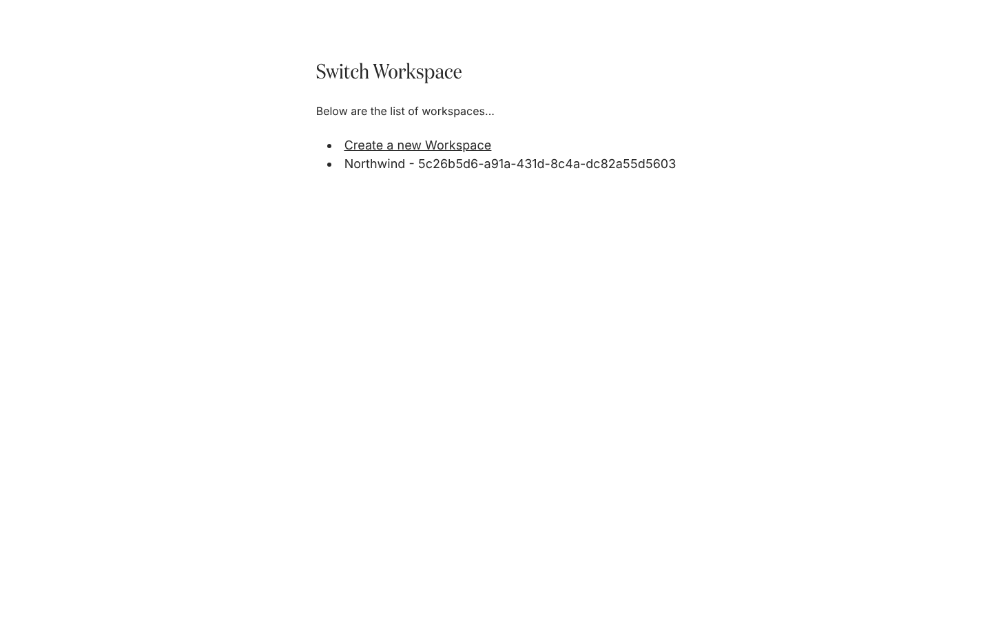 The Switch Workspace page listing Create a new Workspace followed by the workspaces the signed-in user belongs to.