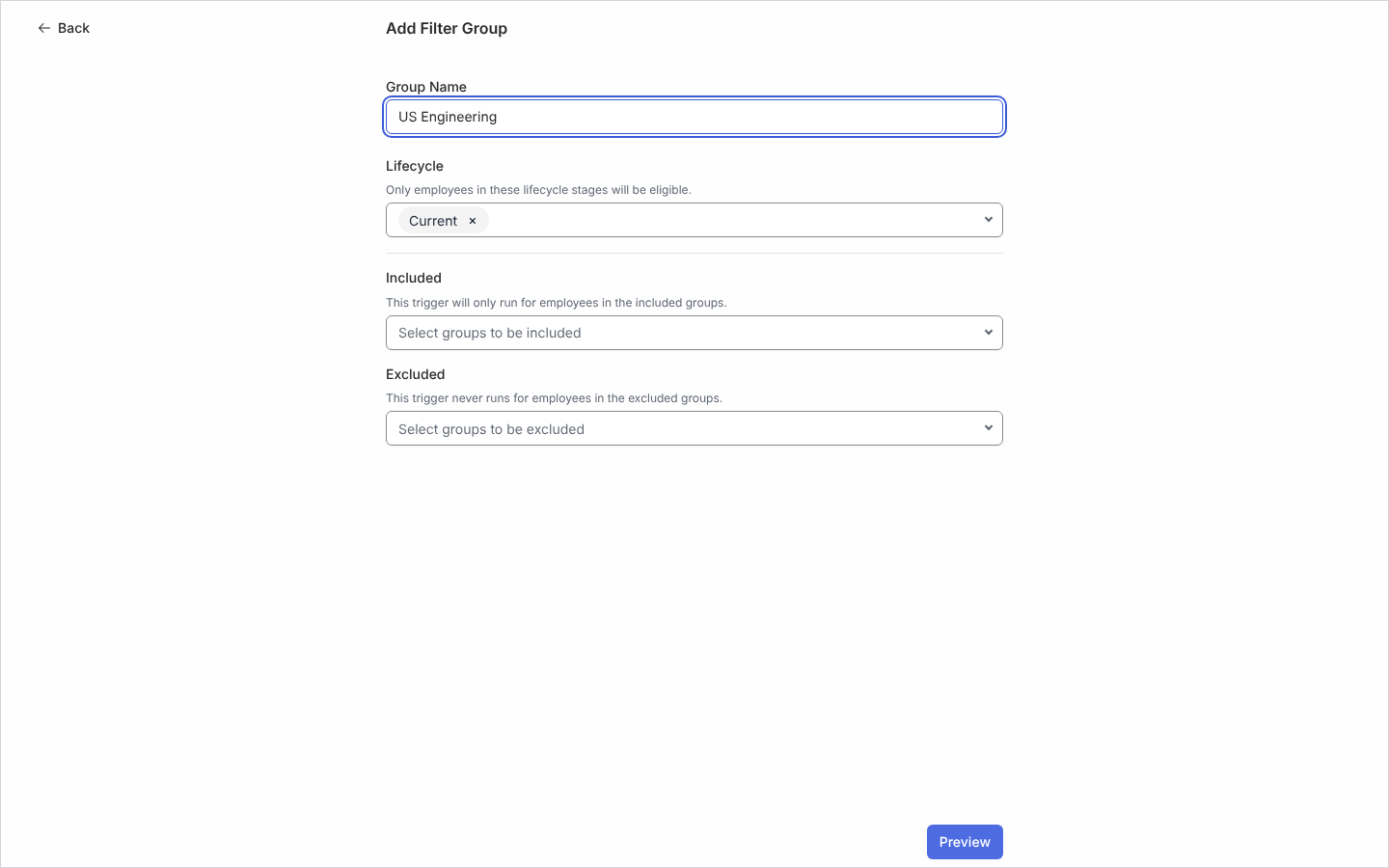 The Add Filter Group page with the Group Name field, the Lifecycle selector showing Current, the Included and Excluded selectors and a Preview button.