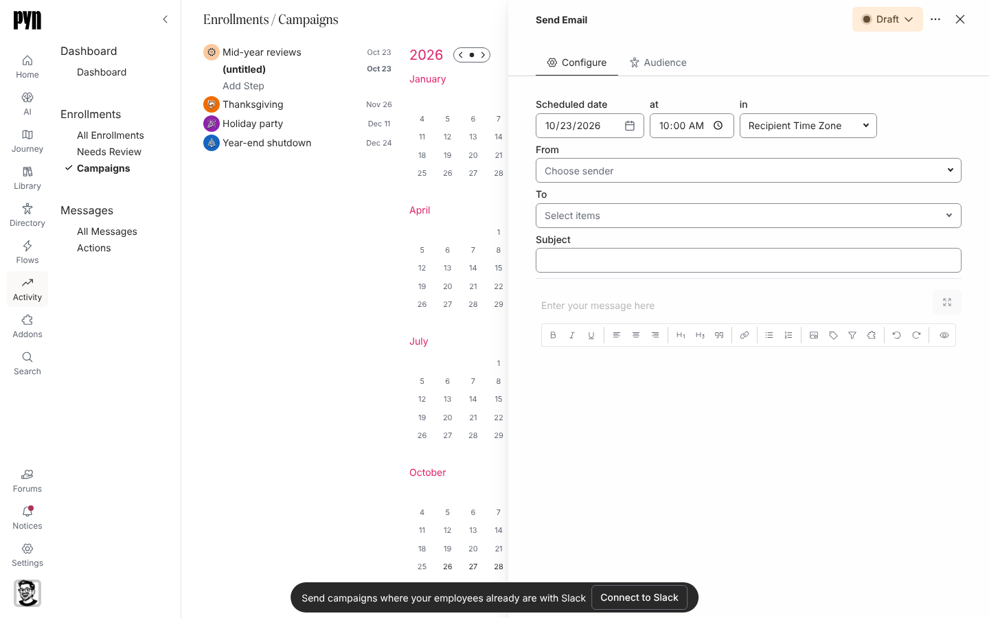 A campaign step open in the panel on Configure, with Scheduled date, at, in, From, the To multi-select, Subject and the editor, and a Draft state button in the header.